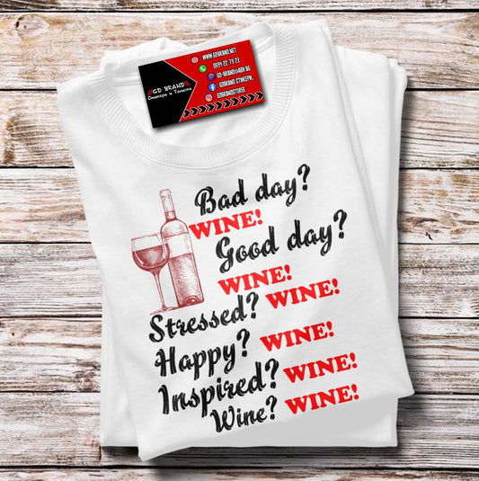 Тениска Bad Day? Wine!